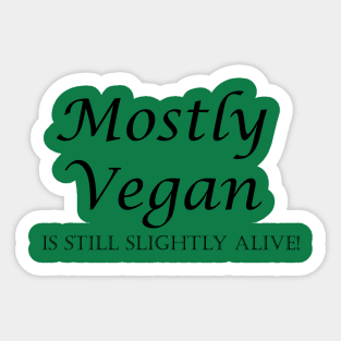 Mostly-Vegan Sticker